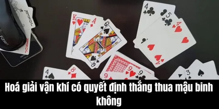 Cách hóa giải vận khí xấu khi đánh mậu binh dễ dàng